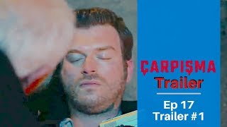 Carpisma ❖ Ep 17 Trailer 1 ❖ Kivanc Tatlitug ❖ English ❖ 2019 [upl. by My]