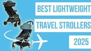 Best Lightweight Travel Strollers 2025  Preview Summer 2024 BABYZEN NUNA BUGABOO [upl. by Otecina716]