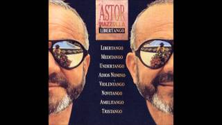 Astor Piazzolla  Meditango [upl. by Brothers]