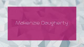 Makenzie Daugherty  appearance [upl. by Hut293]