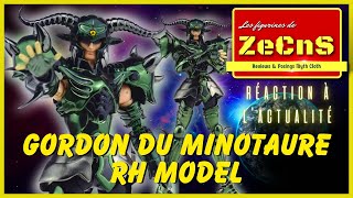 Newscast Myth Cloth  Les Figurines de ZeCnS  Gordon du Minotaure EX RH Model Reaction [upl. by Yelhsa]