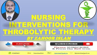 Nursing interventions for thrombolytics lecture43 [upl. by Ellett]