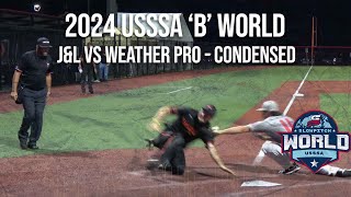 JampL vs Weather Pro  2024 B World Condensed Game [upl. by Adnov40]