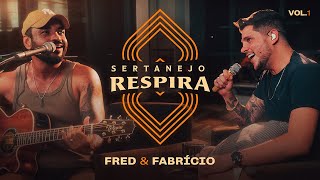 Fred amp Fabrício  Sertanejo Respira Vol 1 DVD Completo [upl. by Leahcimdivad]