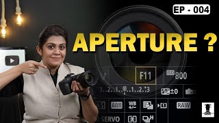 Camera Settings  Aperture Exposure Control amp Depth of Field  Photography Educators Series EP4 [upl. by Lonny]