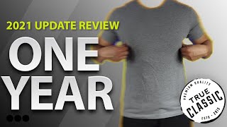 1 Year Update  True Classic Tees Review 2021  How Did They Hold Up [upl. by Fagan969]