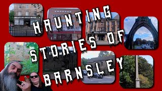 Halloween Special Haunting Stories Of Barnsley [upl. by Ennovyhc]