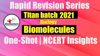 Titan Batch 2021  Biomolecules  Rapid Revision Series  OneShot  NCERT Insights [upl. by Richma594]