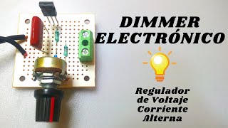 DIMMER ELECTRÓNICO CASERO ⚡ REGULADOR DE VOLTAJE CORRIENTE ALTERNA [upl. by Artened]