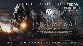 Isra MirajPerjalanan Terdahsyat 1 Malam Nabi Muhammad dari Bumi Ke Sidratul Muntaha Langit ke7 [upl. by Amor]