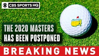 2020 Masters postponed due to coronavirus with hopes to play tournament at later date CBS Sports HQ [upl. by Jarret]