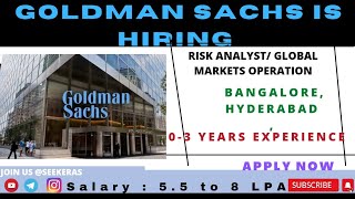 JOB UPDATES – GOLDMAN SACHS  RISK ANALYST GLOBAL MARKETS OPERATIONSEEKERAS  09 DECEMBER 2022 [upl. by Campney]