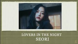 LOVERS IN THE NIGHT  SEORI LYRICS [upl. by Sassan]