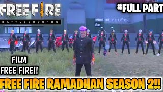 FILM FREE FIRE FREE FIRE RAMADHAN SEASON 2 FULL PART PART 15 [upl. by Highams510]