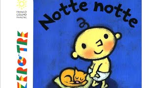 Notte notte  libro per bambini letto ad alta voce [upl. by Aker]