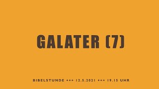 Galater 41ff  Galaterbrief Teil 7 [upl. by Iran]