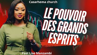 Le pouvoir des grands esprits  Pasteur Lise Manzambi [upl. by Nosnevets]