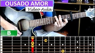 OUSADO AMOR  VÍDEO AULA VIOLÃO  DADGAD   Isaias Saad  C Solo INTRODUÇÃO [upl. by Thaddus697]