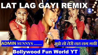 BOLLYWOOD MASHUP NEW SONGS  LAT LAG GAYII DJ SONG LAT LAG GAYI REMIX AdminSunnysMusicWorld [upl. by Iznil]