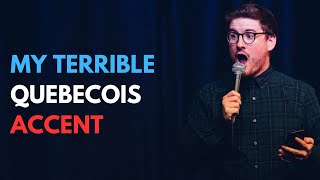 MY TERRIBLE QUÉBÉCOIS ACCENT [upl. by Bobina]