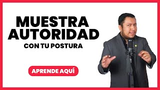 ✅ Cómo mostrar AUTORIDAD a través del LENGUAJE CORPORAL  Posturas de poder 💪 [upl. by Frankhouse]