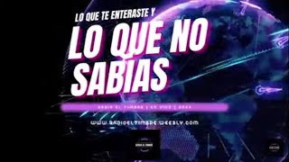 🚨 PROGRAMA  LO QUE NO TE ENTERASTEIS Y LO QUE NO SABIAS  RADIO EL TIMBRE 2862024 [upl. by Busby]