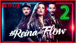 FECHA DE ESTRENO DE LA REINA DEL FLOW TEMPORADA 2 NETFLIX 2021 NeoMoon [upl. by Curhan]