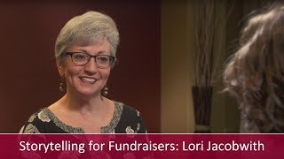 Storytelling for Fundraisers Interview with Lori Jacobwith [upl. by Ellebasi]