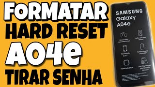 HARD RESET A04  A04E  A04S  A14  A54 DESBLOQUEAR FORMATAR REMOVER BUGS DO SISTEMA [upl. by Nirahs]