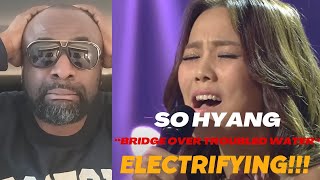 REACTION to SO HYANG  quotBridge Over Troubled Waterquot [upl. by Oona701]