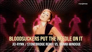 Bloodsuckers Put The Needle On It Marc Johnce Mashup [upl. by Aidnic]