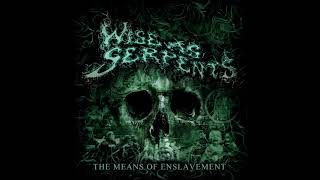 Wise As Serpents  The Means Of Enslavement Full EP [upl. by Anitra]