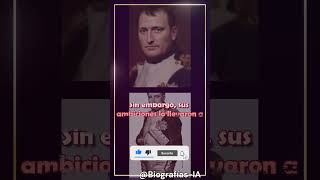 🗡️ NapoleónBonaparte De General a Emperador – La Historia Que Marcó Europa 🏰 [upl. by Gypsie19]