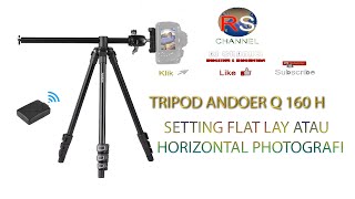 Tripod Andoer Q160H setting flat lay atau horizontal Part 2 [upl. by Arratahs685]