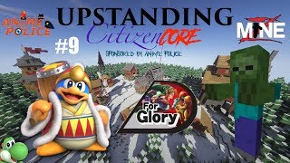 UPSTANDING CITIZENCORE Episode 9  FOR GLORY [upl. by Malcom]