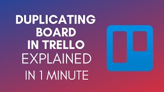 How To Duplicate Board In Trello 2025 [upl. by Adnuhs410]