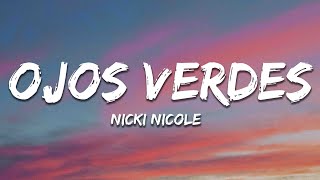 Nicki Nicole  Ojos Verdes LetraLyrics [upl. by Zel]