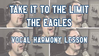 Take It to the Limit VOCAL HARMONY LESSON [upl. by Ongun519]