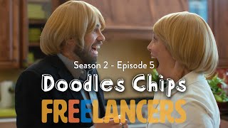 Doodles Chips  Episode 5 Season 2  Freelancers [upl. by Drain]