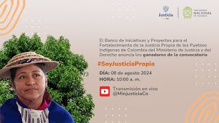 Anuncio ganadorxs convocatoria SoyJusticiaPropia dirigida a comunidades indígenas del país [upl. by Cioffred]