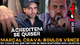 Live do Conde Marçal crava Boulos vence  Excoach diz que metade de seus eleitores são lulistas [upl. by Zwart]