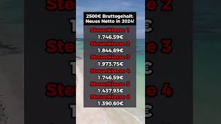 2500€ Brutto Neues Nettogehalt in 2024 [upl. by Seavir]