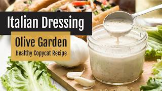 Creamy Italian Dressing  Olive Garden Healthy Copycat Recipe [upl. by Eitsyrc]