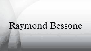 Raymond Bessone [upl. by Lydon]