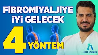 FİBROMİYALJİYE İYİ GELECEK 4 YÖNTEM Fibromiyalji Tedavisinde Ne Yapıyoruz  Zafer Aksungur [upl. by Elleb121]