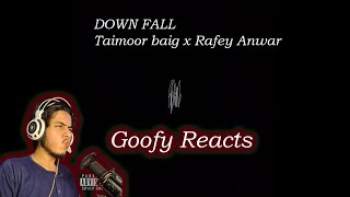 Reaction to DOWNFALL  Raffey Anwar Ft Taimour Baig Official Audio  GoofyReacts [upl. by Namwen]