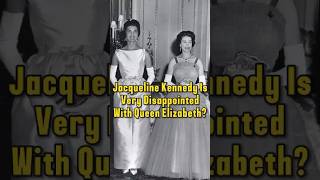 Jacqueline Kennedy was disappointed the first time she met Queen Elizabeth queenelizabeth usa [upl. by Gnad]