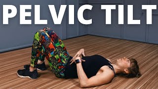 How To Do The Pelvic Tilt Exercise And SHOULD You [upl. by Eahsat]