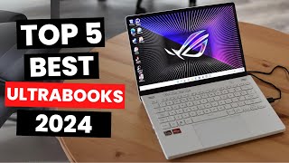 Top 5 Best Ultrabooks 2024 [upl. by Eyks]