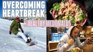 Overcoming Heartbreak  Eating McDonalds  Staying Healthy While Traveling [upl. by Margarita712]